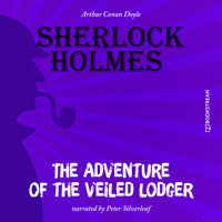The Adventure of the Veiled Lodger (Unabridged) - Sir Arthur Conan Doyle - Hörbuch