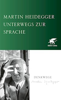 Unterwegs zur Sprache - Martin Heidegger - E-Book