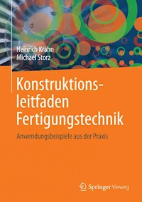 Konstruktionsleitfaden Fertigungstechnik - Heinrich Krahn - E-Book