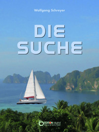 Die Suche oder Die Abenteuer des Uwe Reuss - Wolfgang Schreyer - E-Book
