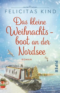 Das kleine Weihnachtsboot an der Nordsee - Felicitas Kind - E-Book