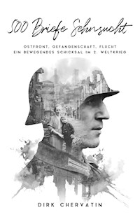 500 Briefe Sehnsucht - Dirk Chervatin - E-Book