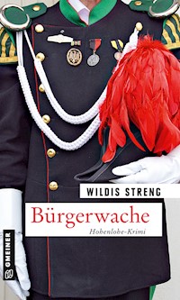 Bürgerwache - Wildis Streng - E-Book