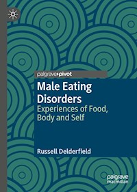 Male Eating Disorders - Russell Delderfield - E-Book