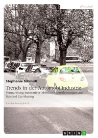 Trends in der Automobilindustrie - Stephanie Schmidt - E-Book