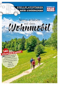 Stellplatzführer Natur- & Nationalparks - Reisemobil International - E-Book