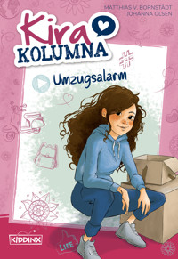 Kira Kolumna: Umzugsalarm - Matthias von Bornstädt - E-Book