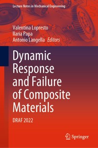 Dynamic Response and Failure of Composite Materials -  - E-Book
