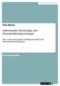 Differentielle Psychologie und Persönlichkeitspsychologie - Felix Winter - E-Book