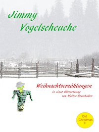 Jimmy Vogelscheuche - Mary Wilkins Freeman - E-Book