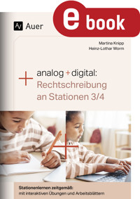 Analog + digital: Rechtschreibung an Stationen 3/4 - Martina Knipp - E-Book
