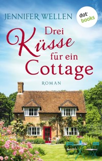 Drei Küsse für ein Cottage - Jennifer Wellen - E-Book + Hörbuch
