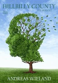 Hillbilly County - Andreas Wieland - E-Book