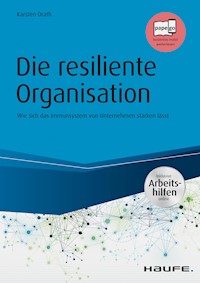 Die resiliente Organisation - inkl. Arbeitshilfen online - Karsten Drath - E-Book