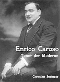 Enrico Caruso - Christian Springer - E-Book