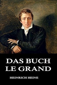 Das Buch Le Grand - Heinrich Heine - E-Book