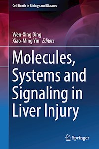 Molecules, Systems and Signaling in Liver Injury -  - E-Book