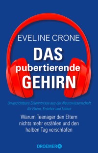Das pubertierende Gehirn - Eveline Crone - E-Book