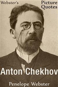 Webster's Anton Chekhov Picture Quotes - Penelope Webster - E-Book