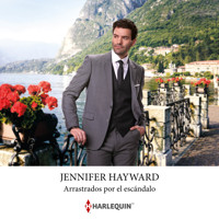 Arrastrados por el escándalo - Jennifer Hayward - Hörbuch