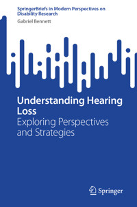 Understanding Hearing Loss - Gabriel Bennett - E-Book