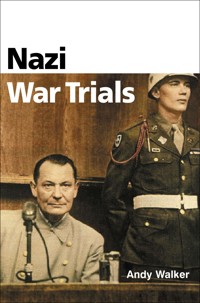 Nazi War Trials - Andrew Walker - E-Book