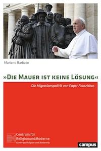 »Die Mauer ist keine Lösung« - Mariano Barbato - E-Book