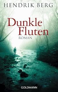 Dunkle Fluten - Hendrik Berg - E-Book