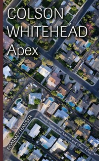 Apex - Colson Whitehead - E-Book