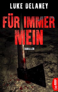 Für immer mein - Luke Delaney - E-Book + Hörbuch