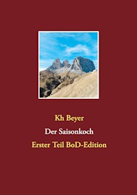 Der Saisonkoch - Kh Beyer - E-Book