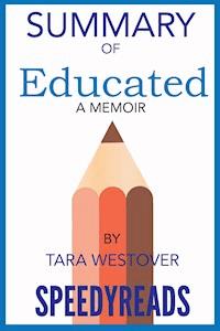 Summary of Educated By Tara Westover - SpeedyReads - E-Book