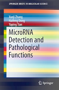 MicroRNA Detection and Pathological Functions - Xueji Zhang - E-Book