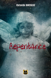 Repentance - Christelle Rousseau - E-Book