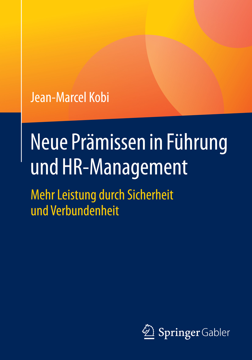 Neue Prämissen in Führung und HR-Management - Jean-Marcel Kobi - E-Book