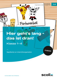 Hier gehts lang - das ist dran! Klasse 1-4 - Corinne Keller - E-Book