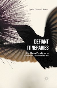 Defiant Itineraries - Lydia Platón Lázaro - E-Book