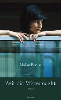 Zeit bis Mitternacht - Malou Berlin - E-Book