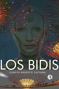 Los Bidis - Carlos Ernesto Laciana - E-Book