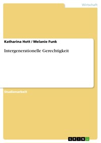 Intergenerationelle Gerechtigkeit - Katharina Hott - E-Book