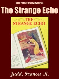 The Strange Echo - Frances K. Judd - E-Book