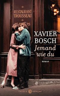 Jemand wie du - Xavier Bosch - E-Book