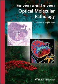 Ex-vivo and In-vivo Optical Molecular Pathology -  - E-Book