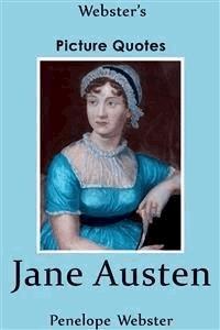Webster's Jane Austen Picture Quotes - Penelope Webster - E-Book