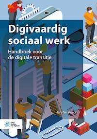 Digivaardig sociaal werk - Hans Versteegh - E-Book
