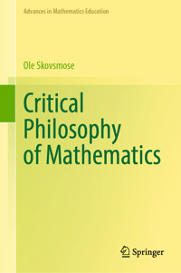 Critical Philosophy of Mathematics - Ole Skovsmose - E-Book