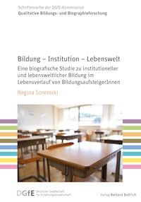 Bildung – Institution – Lebenswelt - Regina Soremski - E-Book
