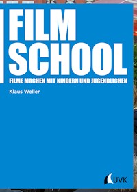 Film School - Klaus Weller - E-Book