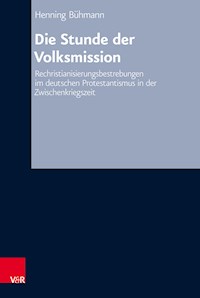 Die Stunde der Volksmission - Henning Bühmann - E-Book