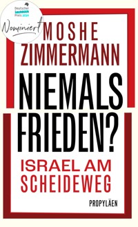 Niemals Frieden? - Moshe Zimmermann - E-Book